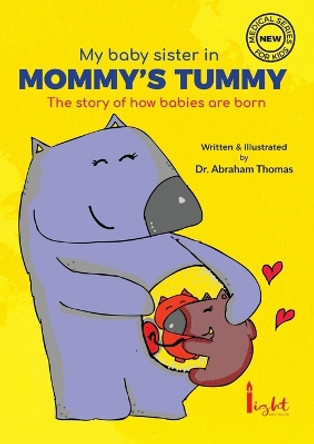 My Baby sister in Mommy's Tummy by Abraham Thomas 9780645054101