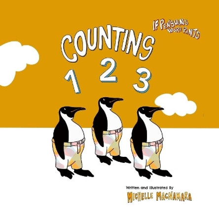 Counting 123: If Penguin wore pants by Michelle MacNamara 9780645056129