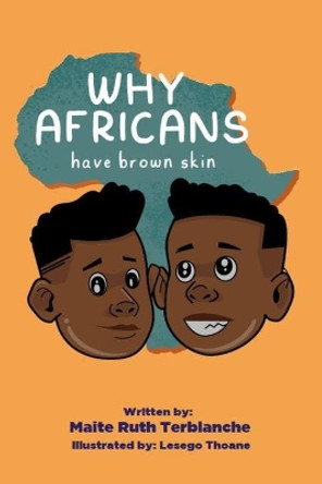 Why Africans have brown skin by Lesego Thoane 9780620932424