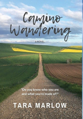 Camino Wandering by Tara Marlow 9780645039016