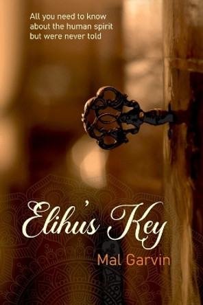 Elihu's Key by Mal Garvin 9780645060508