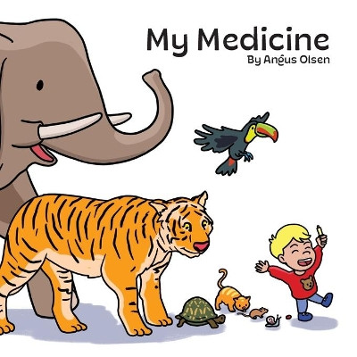My Medicine by Angus Olsen 9780645151022
