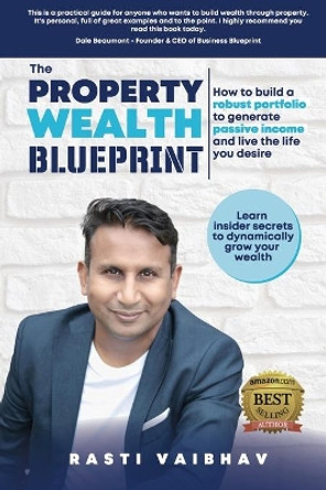 The Property Wealth Blueprint by Rasti Vaibhav 9780645179033