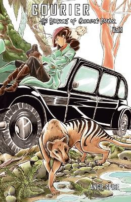 Courier The Adventures Of Geraldine Barker Vol. 1 by Angie Spice 9780645830002