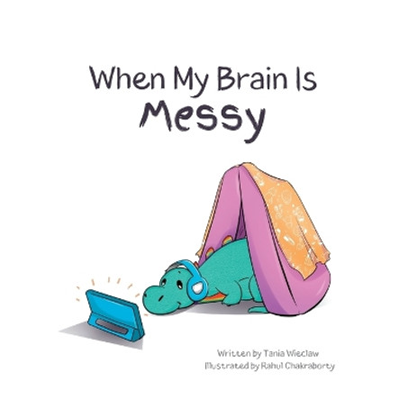 When My Brain is Messy by Tania Wieclaw 9780645775129