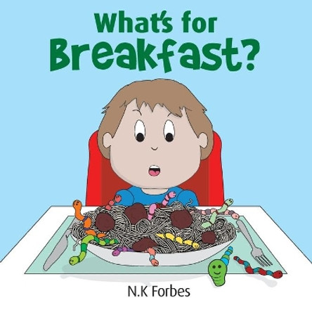 What's for breakfast by N K Forbes 9780648001782