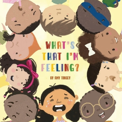 What's that I'm feeling? by Amy Tinsey 9780646890708
