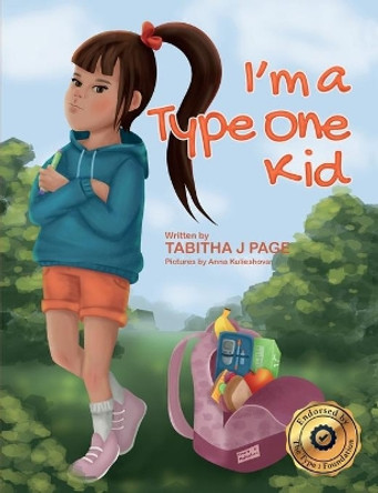 I'm a Type One Kid by Tabitha J Page 9780648270461