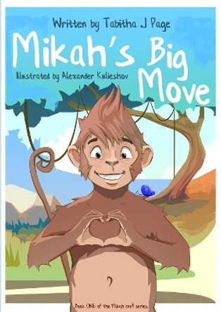 Mikah's Big Move by Tabitha J. Page 9780648270409
