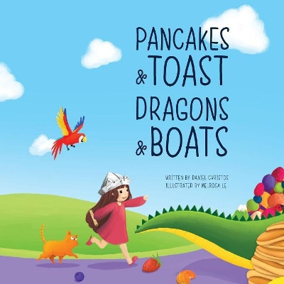 Pancakes and Toast Dragons and Boats by Daniel Christos 9780648336716