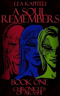 A Soul Remembers by Lea Kapiteli 9780648677307