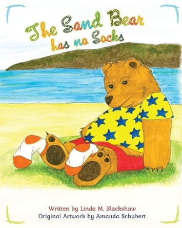 The Sand Bear has no Socks by Linda M Blackshaw 9780648714583 The Sand Bear has no Socks by Linda M Blackshaw 9780648714583