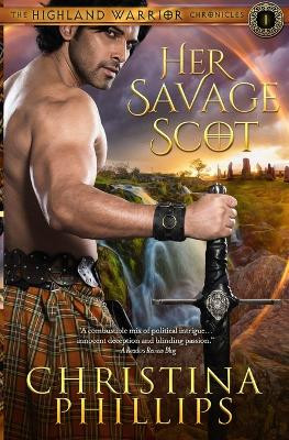 Her Savage Scot by Christina Phillips 9780648756866