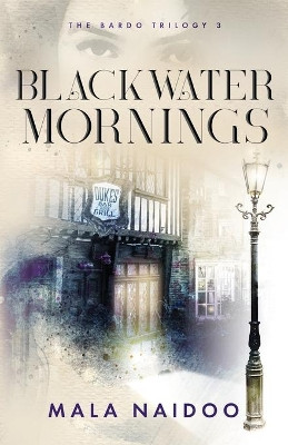Blackwater Mornings by Mala Naidoo 9780648809043