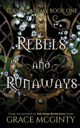 Rebels and Runaways by Grace McGinty 9780648833468