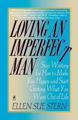 Loving an Imperfect Man by Ellen Sue Stern 9780671529017