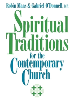 Spiritual Traditions for the Contemporary Church by Robin Maas 9780687392339
