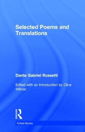 Selected Poems by Dante Gabriel Rossetti