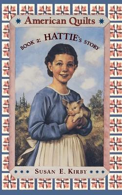 Hattie's Story by Susan Kirby 9780689809705