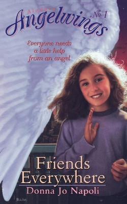 Friends Everywhere by Donna Jo Napoli 9780689826948