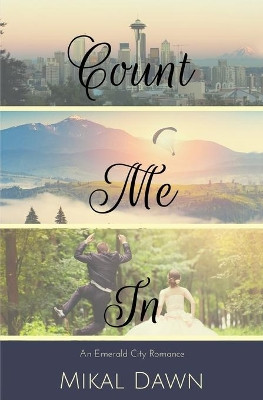 Count Me In by Mikal Dawn 9780692885741