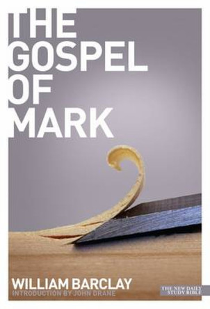 The Gospel of Mark by William Barclay 9780715208922