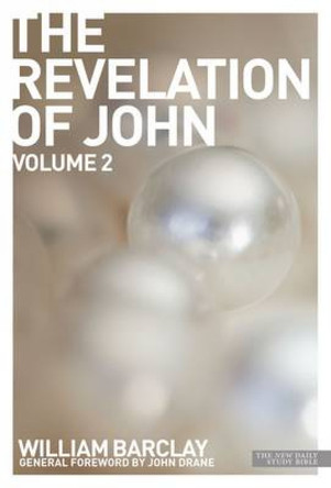 The Revelation of John: Volume 2 by William Barclay 9780715209066