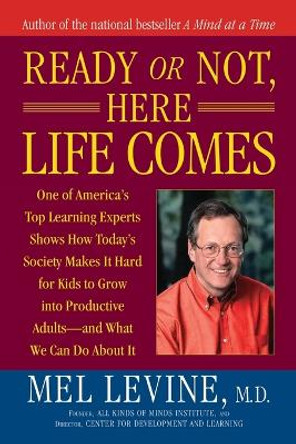 Ready Or Not, Here Life Comes by Mel Levine 9780743262255