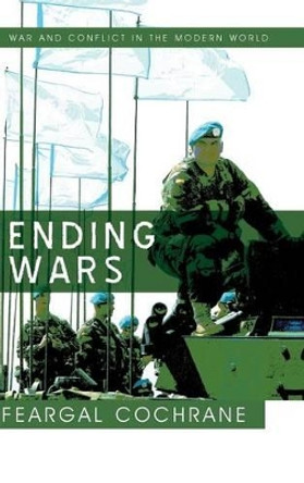 Ending Wars by Feargal Cochrane 9780745640327