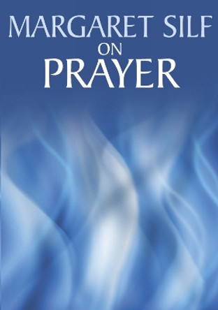 On Prayer by Margaret Silf 9780745951324