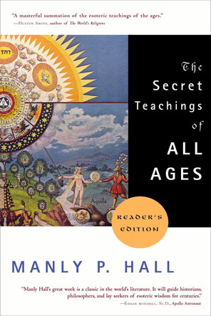 The Secret Teachings of All Ages by Manly P. Hall