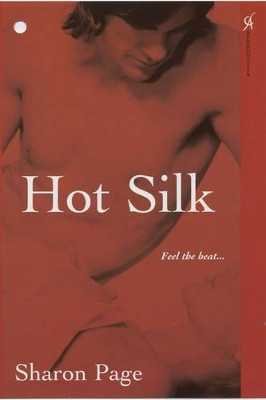 Hot Silk by Sharon Page 9780758214911