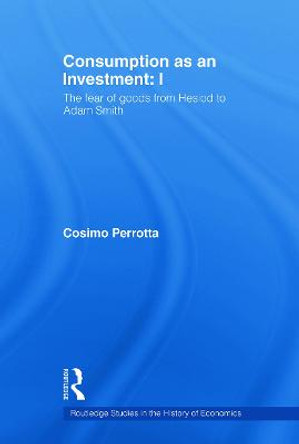 Consumption as an Investment by Cosimo Perrotta