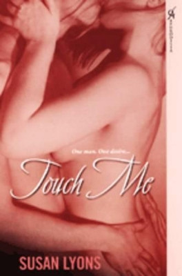 Touch Me by Susan Lyons 9780758217028