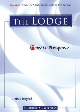 How to Respond: The Lodge by L James Rongstad 9780758616227 How to Respond: The Lodge by L James Rongstad 9780758616227