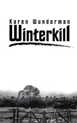 Winterkill by Karen Wunderman 9780759676619