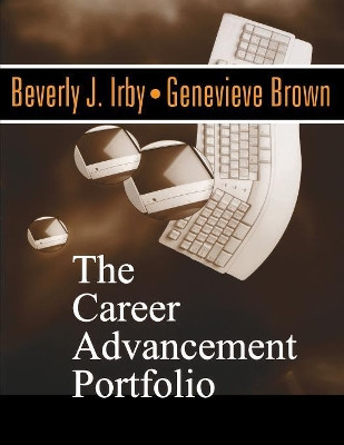 The Career Advancement Portfolio by Beverly J. Irby 9780761975427