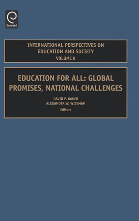 Education for All: Global Promises, National Challenges by David P. Baker 9780762314416