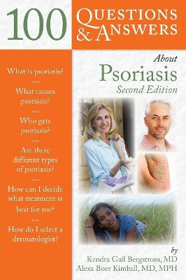 100 Questions  &  Answers About Psoriasis by Kendra Gail Bergstrom 9780763777357