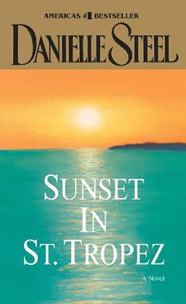 Sunset in St. Tropez by Danielle Steel