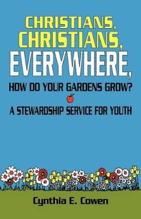 Christians Christians Everywhe by Cynthia E Cowen 9780788001154