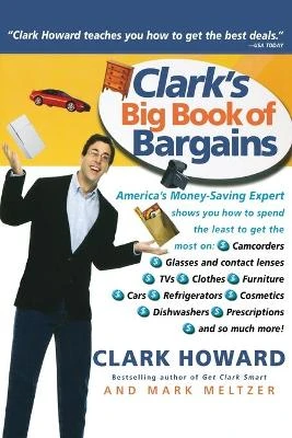 Clark's Big Book of Bargains by Clark Howard 9780786887781