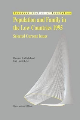 Population and Family in the Low Countries 1995: Selected Current Issues by Hans van den Brekel 9780792339458