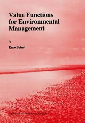 Value Functions for Environmental Management by Euro Beinat 9780792346623