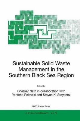 Sustainable Solid Waste Management in the Southern Black Sea Region by Bhaskar Nath 9780792366805