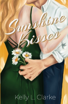 Sunshine Kisses by Kelly L Clarke 9780796143280