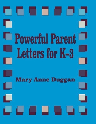 Powerful Parent Letters for K-3 by M. Duggan 9780803965867
