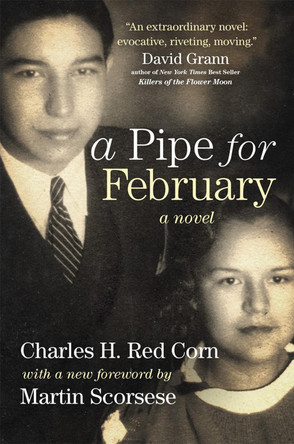 A Pipe for February: A Novel by Charles H. Red Corn 9780806137261