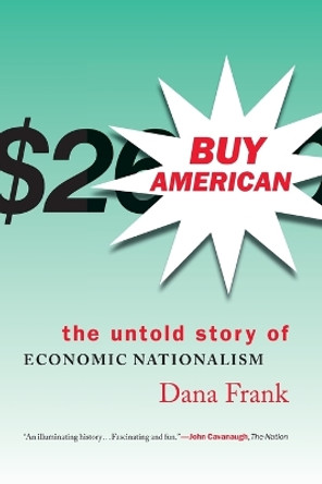 Buy American by Dana Frank 9780807047118