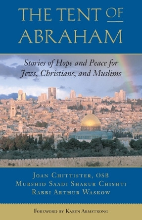 The Tent Of Abraham by Sister Joan Chittister, OSB 9780807077290